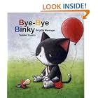 Bye-Bye Binky by  Brigitte Weninger and Yusuke Yonezu