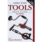 Antique Trader Tools Price Guide by Clarence Blanchard