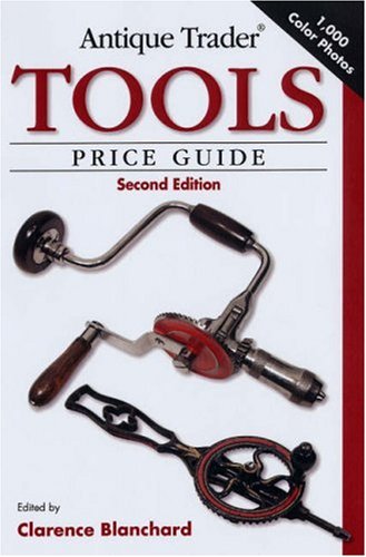 Antique Trader Tools Price Guide (Antique Trader) (Antique Trader's Tools Price Guide)