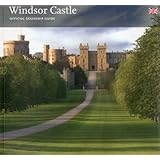 Windsor Castle: Official Souvenir Guide