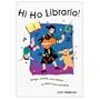 Hi Ho Librario!