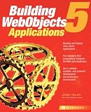 Building WebObjects 5 Applications Building WebObjects 5 Applications