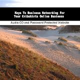 Keys To Business Networking For Your Cribskirts Online Business