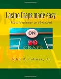 Casino Craps made easy: From beginner to advanced