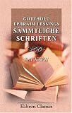 Gotthold Ephraim Lessings S�mmtliche Schriften: Teil 27. Briefwechsel mit Karl Wilhelm Ramler, Johann Joachiim Eschenburg und Friedrich Nicolai