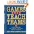 Games That Teach Teams: 21 Activities to Supercharge Your Group!