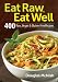 Eat Raw, Eat Well: 400 Raw, Vegan and Gluten-Free Recipes