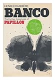 Banco : the further adventures of Papillon