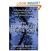 The Dark Night of the Soul: A Psychiatrist Explores the Connection Between Darkness and Spiritual Growth