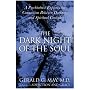 The Dark Night of the Soul: A Psychiatrist Explores the Connection Between Darkness and Spiritual Growth