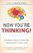 Books : Now You're Thinking!: Change Your Thinking...Transform Your Life