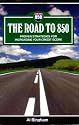 The Road to 850: Proven Strategies for Increasing Your Credit Score