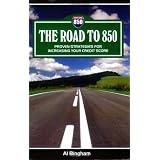 The Road to 850: Proven Strategies for Increasing Your Credit Score