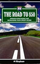 The Road to 850: Proven Strategies for Increasing Your Credit Score