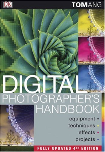 Digital Photographers Handbook, 4th Edition