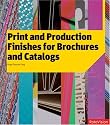 Print and Production Finishes for Brochures and Catalogs