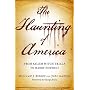 The Haunting of America: From the Salem Witch Trials to Harry Houdini