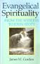 Evangelical Spirituality: From the Wesleys to John Stott