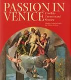 Passion in Venice: The Man of Sorrows from Bellini to Tintoretto