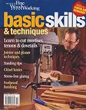 The Best of Fine Woodworking Basic Skills & Techniques Spring 2013 (Learn to cut mortises tenons & dovetails)