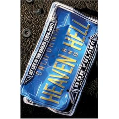 Heaven And Hell: My Life In The Eagles, 1974-2001