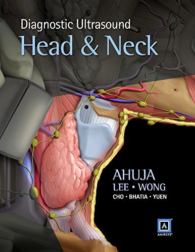 By Anil T. Ahuja MBBS Bom MD Bom FRCR FHKCR FHKAM Diagnostic Ultrasound: Head and Neck, 1e [Hardcover]