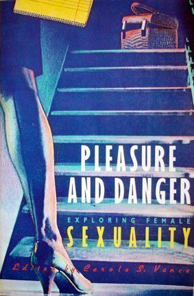 Pleasure and Danger: Exploring Female Sexuality (1985)
