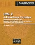 UML 2 : de l'apprentissage � la pratique