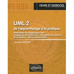 UML 2 : De l'apprentissage � la pratique