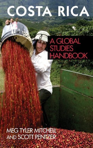 Costa Rica: A Global Studies Handbook (Global Studies: Latin America & the Caribbean) by Mitchell Ph.D., Meg Tyler, Pentzer Ph.D., Scott (2008) Hardcover