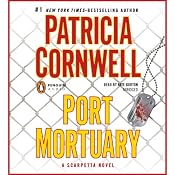 Port Mortuary: A Scarpetta Novel | Patricia Cornwell