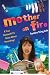 Mother on Fire: A True Motherf%#$@ Story About Parenting!