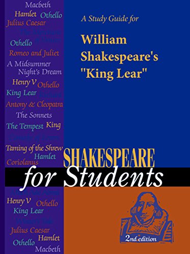 A Study Guide for William Shakespeare's King Lear (Shakespeare for Students)