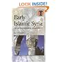 Early Islamic Syria: An Archaeological Appraisal (Duckworth Debates in Archaeolo) (Duckworth Debates in Archaeology)