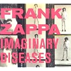Imaginary Diseases by  Frank Zappa 