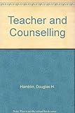 The teacher and counselling