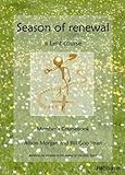 Season of renewal : a Lent course. Member's coursebook