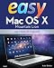 Easy Mac OS X Mountain Lion (3rd Edition)