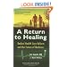 A Return to Healing: Radical Health Care Reform and the Future of Medicine