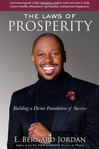 The Laws of Prosperity: Building a Divine Foundation of Success
