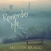 Remember Me | [Melvyn Bragg]