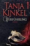 Tanja Kinkel: Verf�hrung