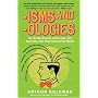 'Isms & 'Ologies: All the Movements, Ideologies and Doctrines That Have Shaped Our World