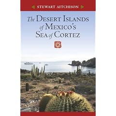 The Desert Islands of Mexico's Sea of Cortez by Stewart Aitchison
