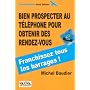 Bien prospecter au t�l�phone pour obtenir des rendez-vous