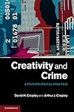 Creativity and crime : a psychological analysis