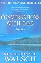Conversations With God: An Uncommon Dialogue : Book 1