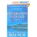 Conversations with God, Book 1: An Uncommon Dialogue