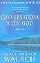 Conversations with God, Book 1: An Uncommon Dialogue