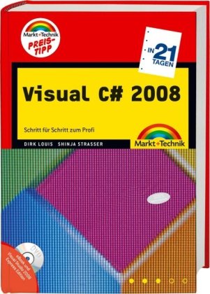 Produkt-Bild: Visual C# 2008 in 21 Tagen: Schritt f&uuml;r Schritt zum Profi - Preistipp